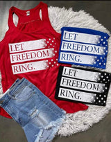 “Let Freedom Ring" Screen Print Racerback Tank