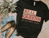"Real Queens” Screen Print Graphic Tee