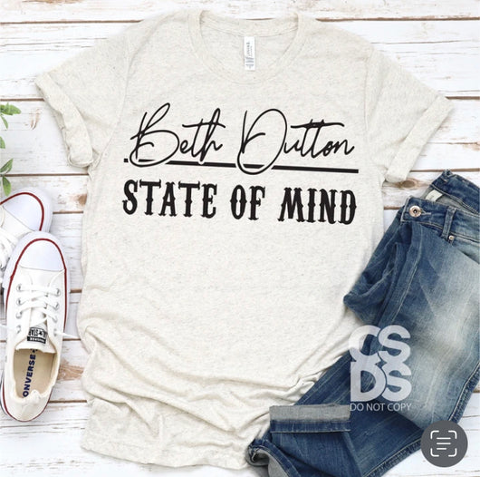 “Beth Dutton State Of Mind” Fan Art Screen Print Graphic Tee