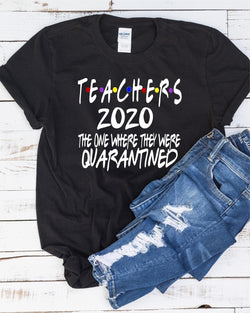 “Teachers 2020” Custom Screen Print Graphic Tee