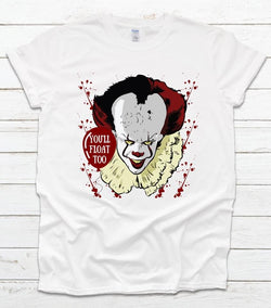 “You’ll Float Too” Screen Print Graphic Tee