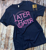 "Later Hater” Screen Print Graphic Tee