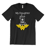 "My Daughter Wonder Woman" Graphic Tee
