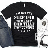 "The Daddy That Stepped Up” Screen Print Graphic Tee