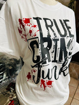 "True Crime Junkie” Blood Spatter Screen Print Graphic Tee